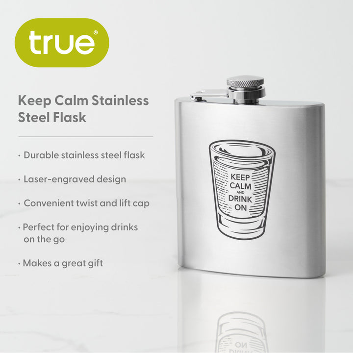 Trueflask 6 oz Stainless Steel Keep Calm & Drink On Flask